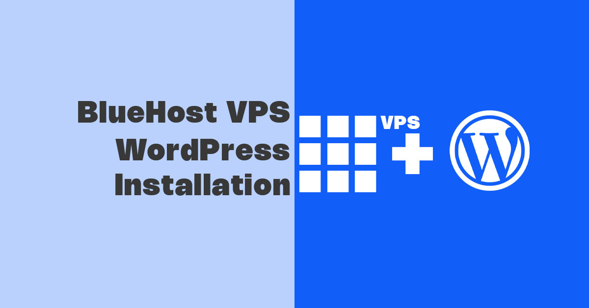 Bluehost VPS Wordpress Installation