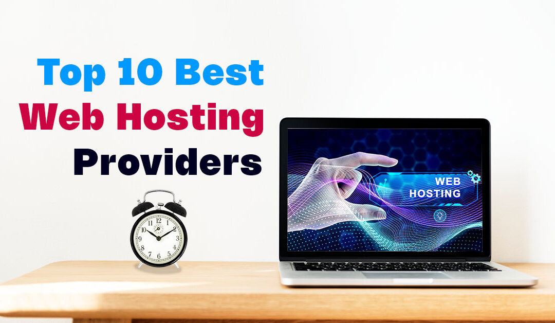 Best Web Hosting Providers 2024: Top 10 Picks for Your Online Success