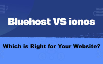 Bluehost vs. IONOS Hosting: Which is Right for Your Website?