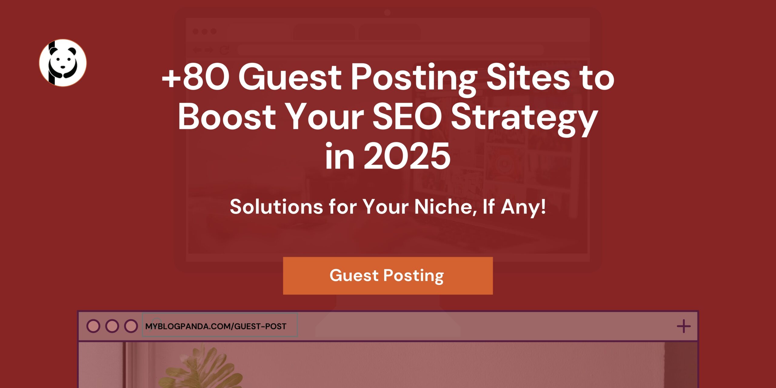 +80 Guest Posting Sites to Boost Your SEO Strategy in 2025